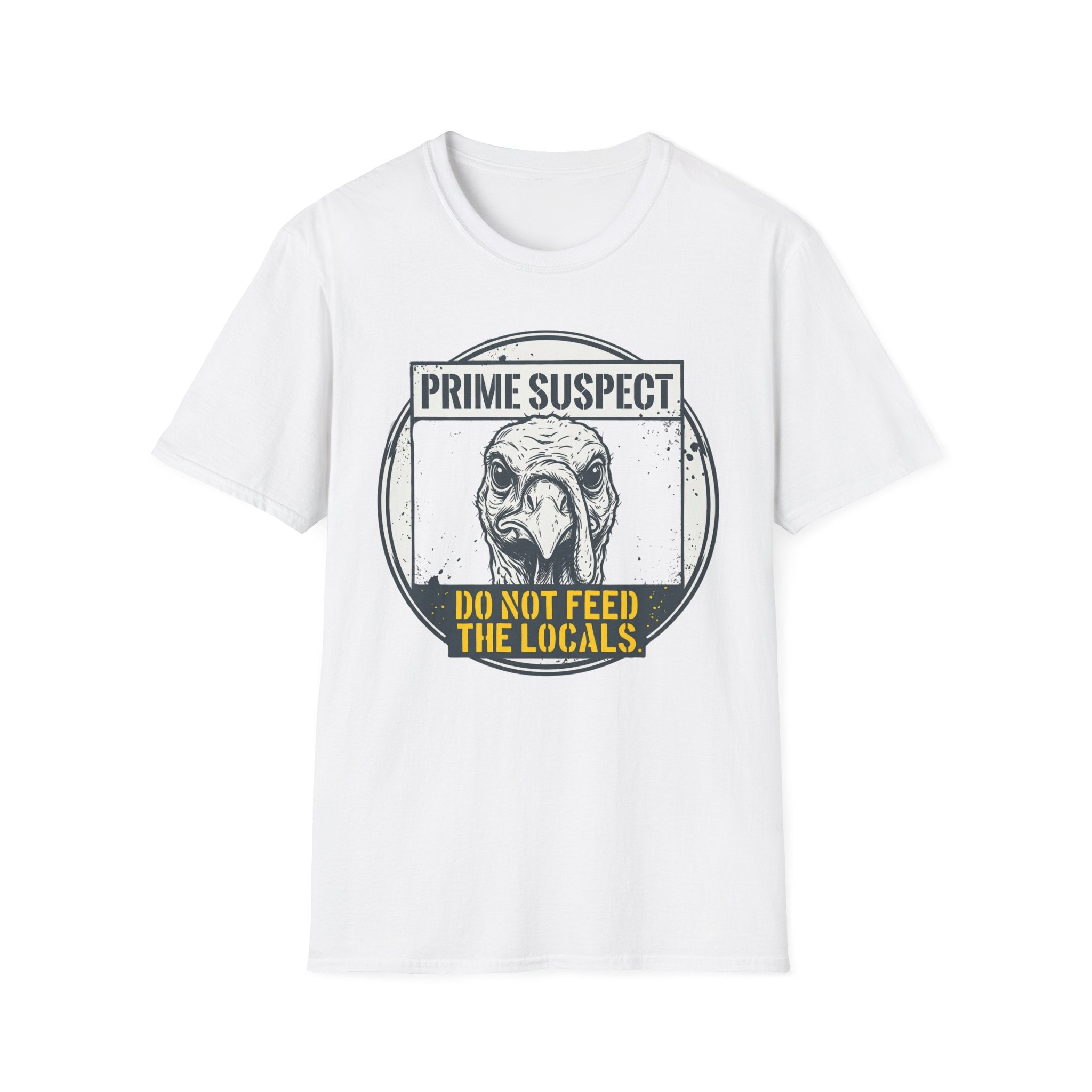 Do Not Feed the Locals T-Shirt